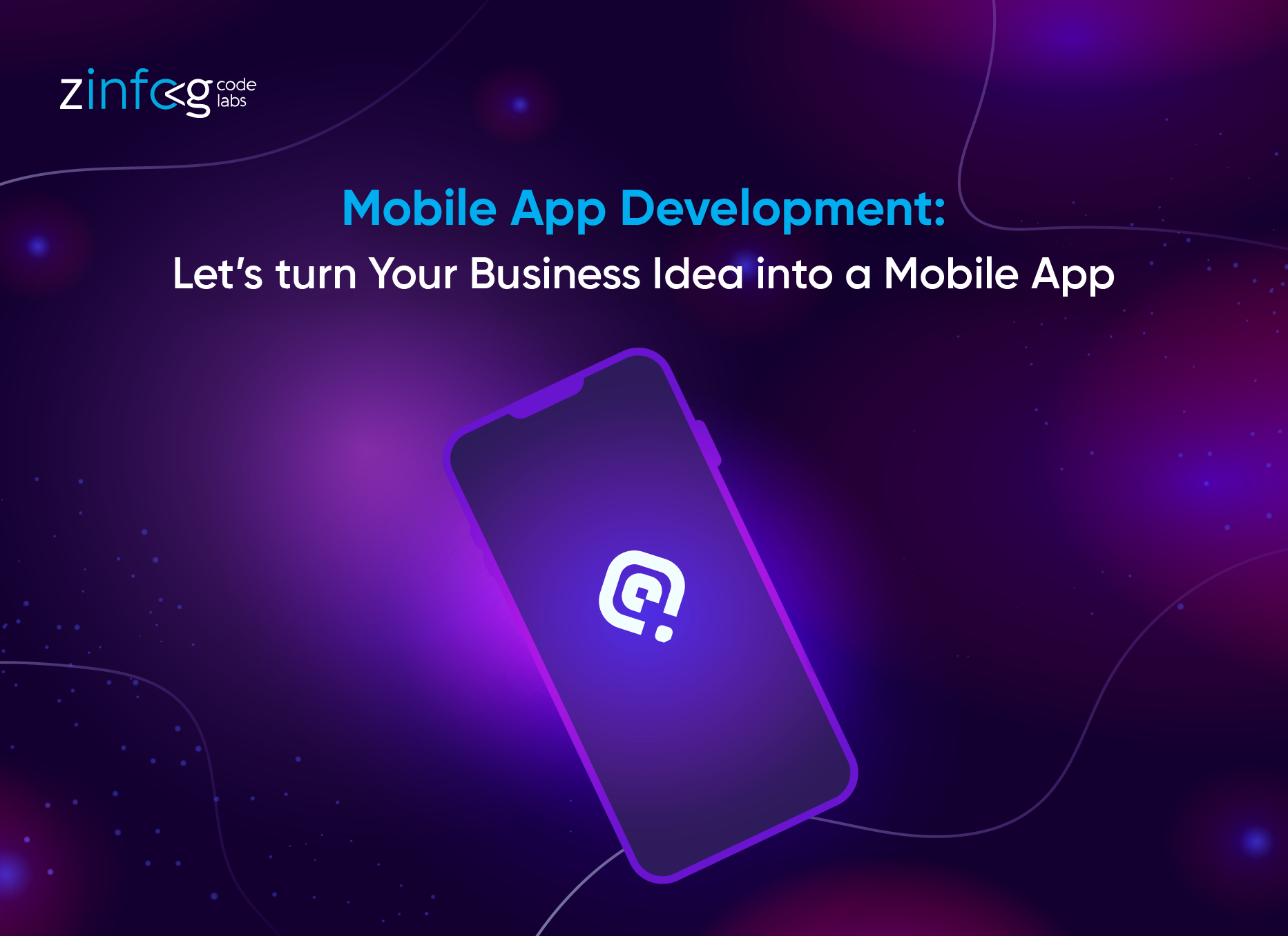 mobile-app-development-lets-turn-your-business-idea-into-a-mobile-app.html