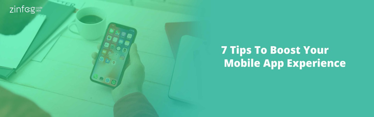 7_tips_to_boost_your_mobile_app_experience.html